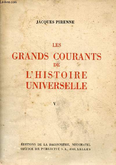 Les grands courants de l'histoire universelle - tome 5 : de 1830  1904.