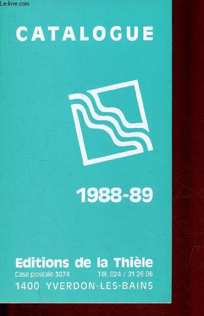 Catalogue 1988-89 ditions de la Thile.