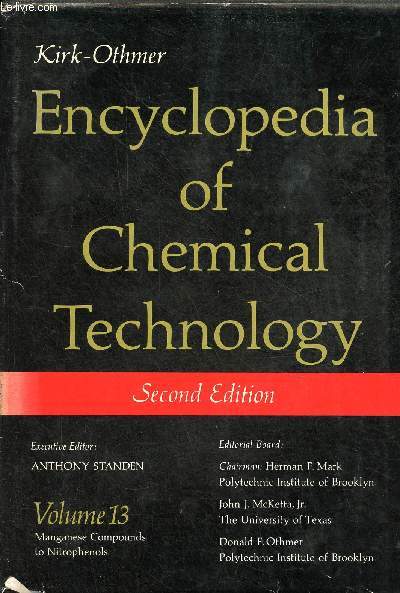 Encyclopedia of chemical technologie - Second completely revised edition - Volume 13 : Manganese Compounds to Nitrophenols.