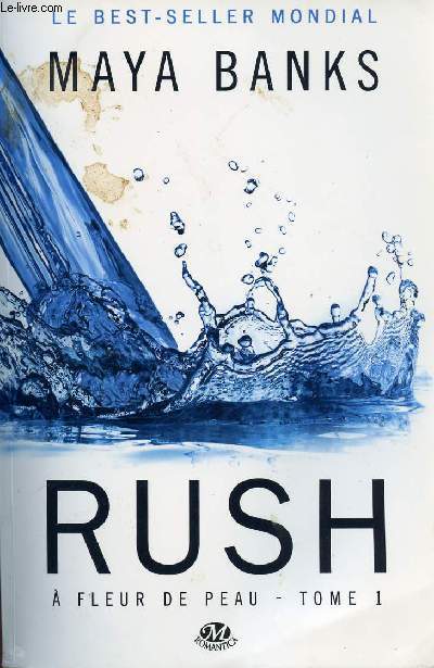 Rush  fleur de peau - Tome 1 - Collection Romantica.