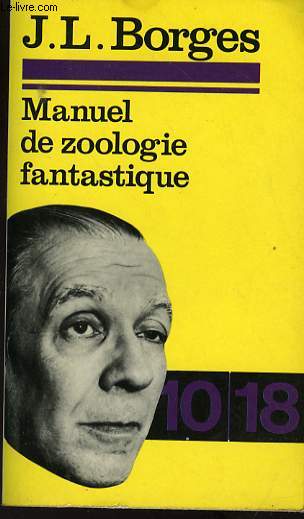 MANUEL DE ZOOLOGIE FANTASTIQUE.