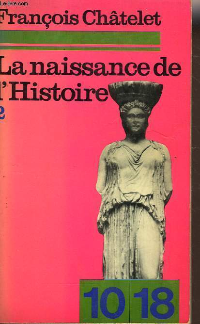 LA NAISSANCE DE L'HISTOIRE 2