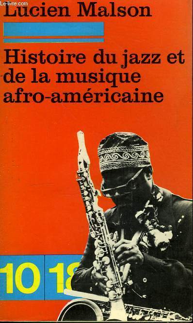 HISTOIRE DU JAZZ ET DE LA MUSIQUE AFRO-AMERICAINE