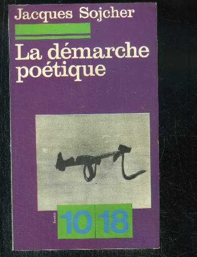 LA DEMARCHE POETIQUE