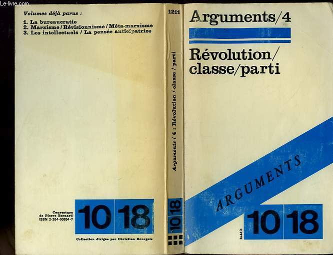 ARGUMENTS TOME 4 .REVOLUTION/CLASSE/PARTI.