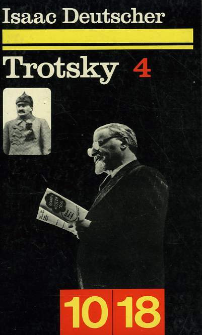 TROTSKY tome 4 LE PROPHETE DESARME 1921-1929.