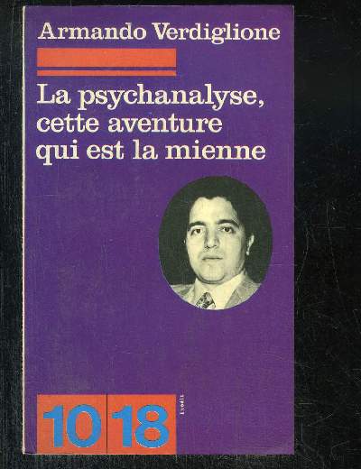 LA PSYCHANALYSE, CETTE AVENTURE QUI EST LA MIENNE