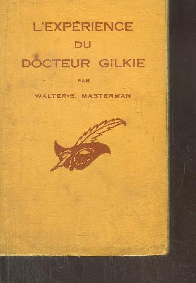 L' EXPERIENCE DU DOCTEUR GILKIE