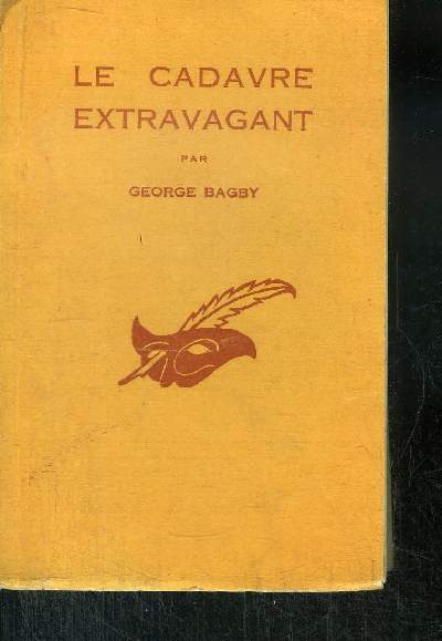 LE CADAVRE EXTRAVAGANT.(The original Carcase).