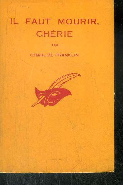 IL FAUT MOURIR, CHERIE