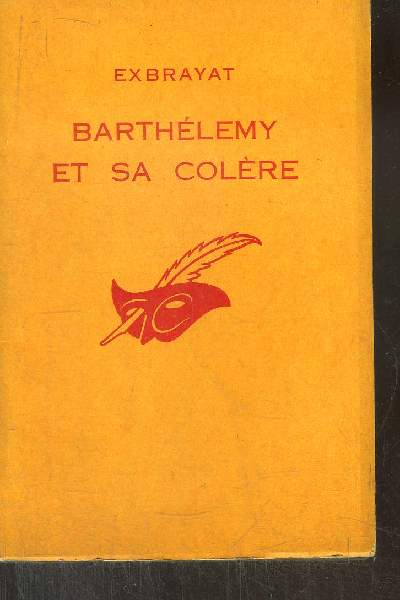 BARTHELEMY ET SA COLERE