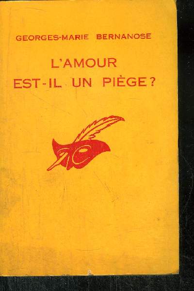 L' AMOUR EST- IL UN PIEGE