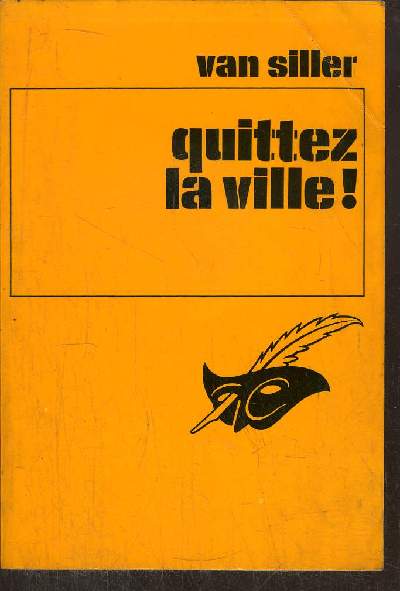 QUITTEZ LA VILLE !