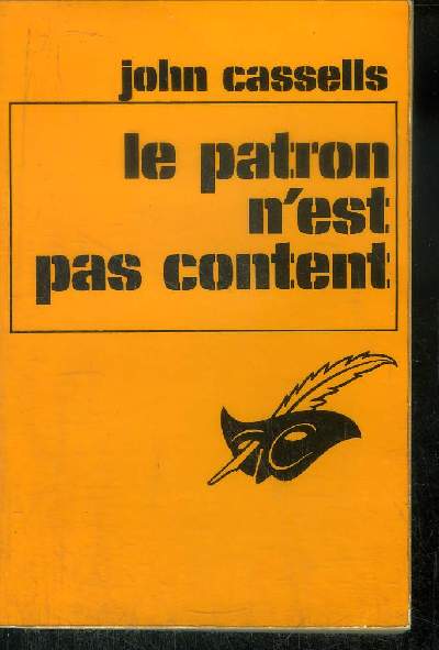 LE PATRON N' EST PAS CONTENT