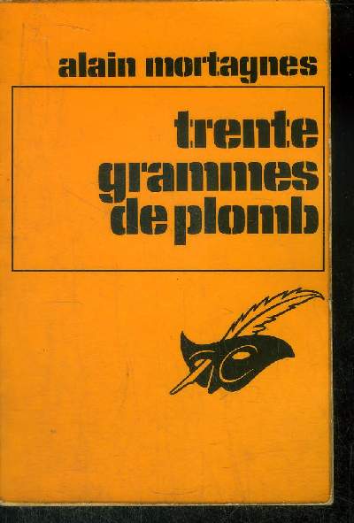 TRENTE GRAMMES DE PLOMB