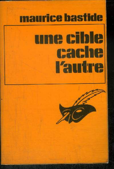 UNE CIBLE CACHE L' AUTRE