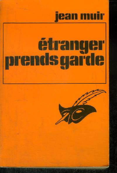 ETRANGER PRENDS GARDE