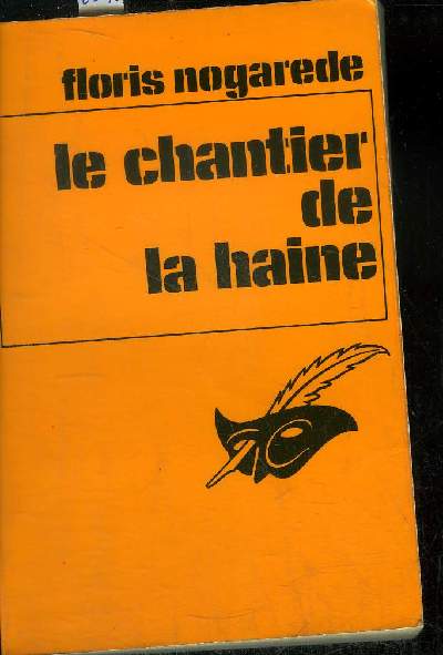 LE CHANTIER DE LA HAINE