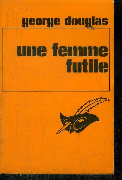 UNE FEMME FUTILE