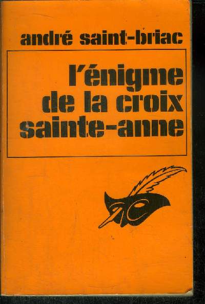 L' ENIGME DE LA CROIX SAINTE- ANNE