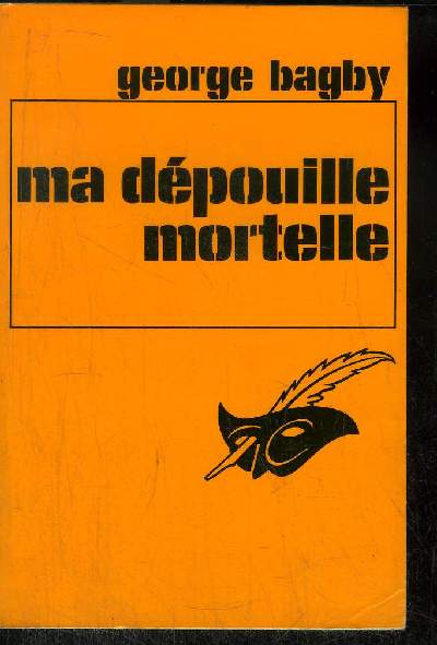 MA DEPOUILLE MORTELLE