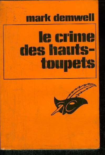 LE CRIME DES HAUTS- TOUPETS