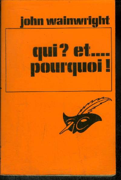 QUI ? ET.... POURQUOI !