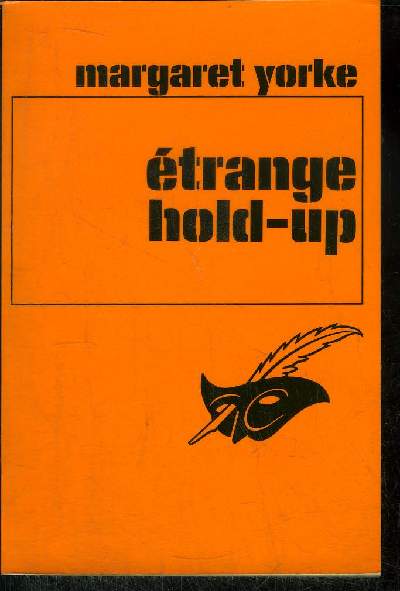 ETRANGE HOLD - UP