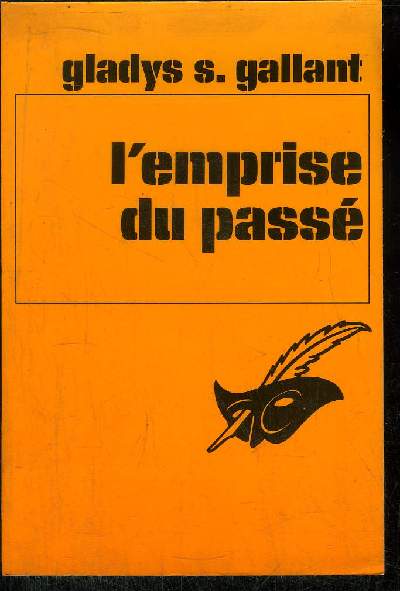 L' EMPRISE DU PASSE
