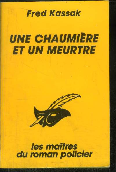 UNE CHAUMIERE ET UN MEURTRE