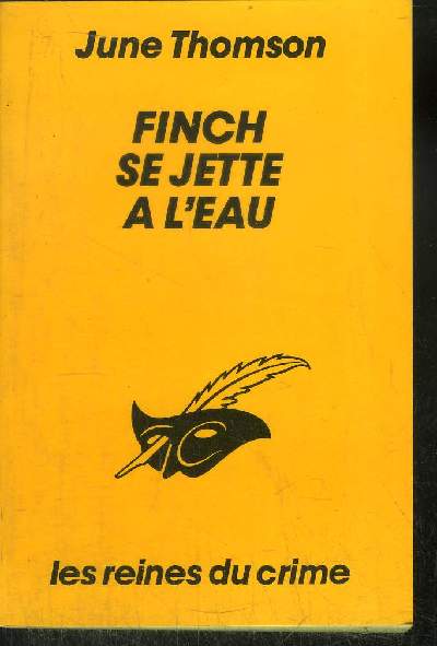 FINCH SE JETTE A L' EAU