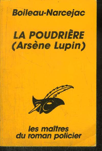 LA POUDRIERE ( Arsne Lupin)