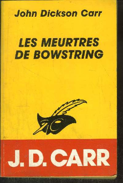 LES MEURTRIERS DE BOWSTRING