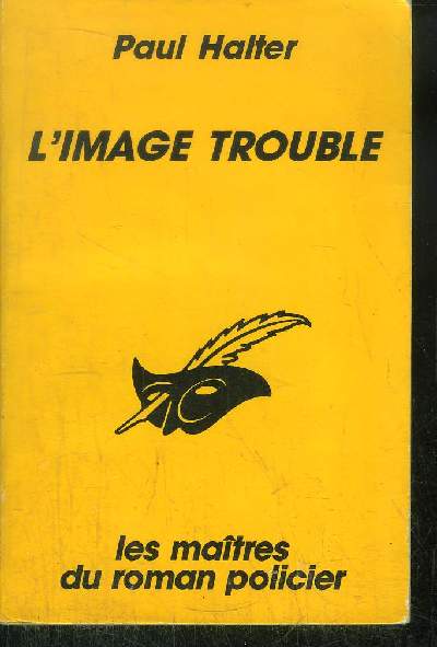 L' IMAGE TROUBLE