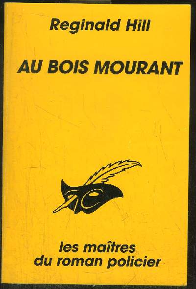 AU BOIS MOURANT