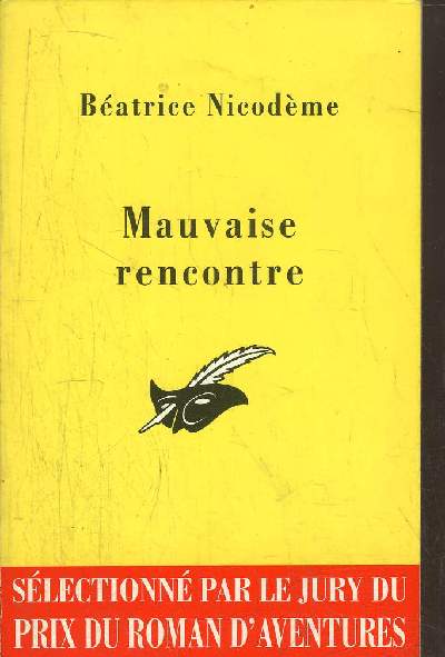 MAUVAISE RENCONTRE