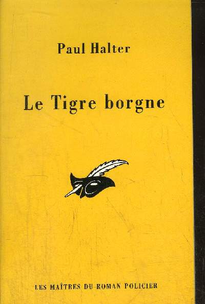 LE TIGRE BORGNE - PAUL HALTER - 2004 - Photo 1/1