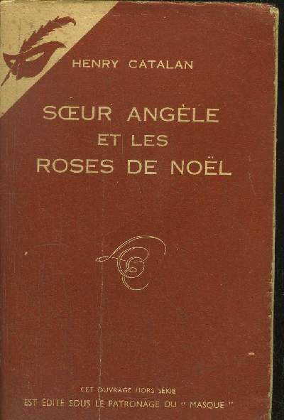 SOEUR ANGELE ET LES ROSES DE NOEL