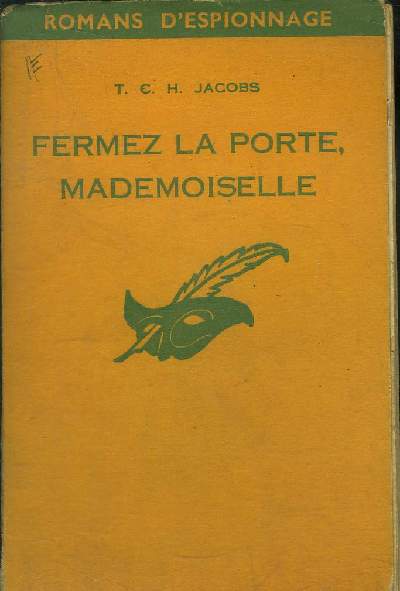 FERMEZ LA PORTE, MADEMOISELLE