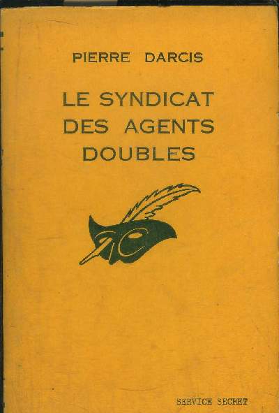 LE SYNDICAT DES AGENTS DOUBLES