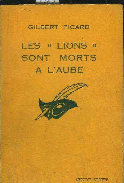 LES << LIONS >> SONT MORTS A L' AUBE