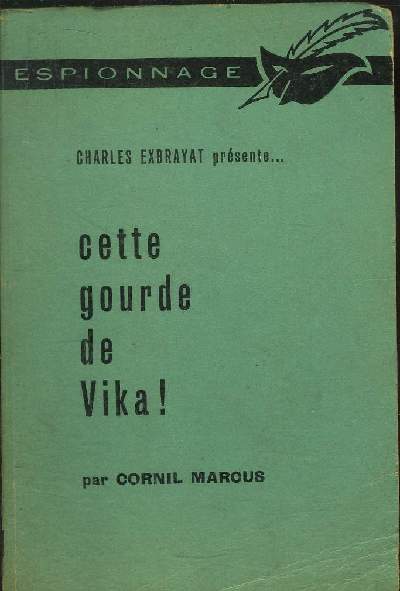 CETTE GOURDE DE VIKA !