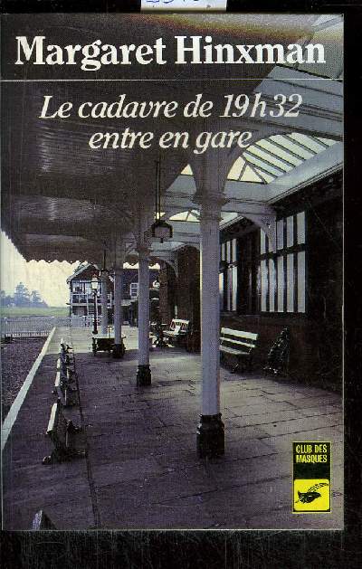 LE CADAVRE DE 19H32 ENTRE EN GARE