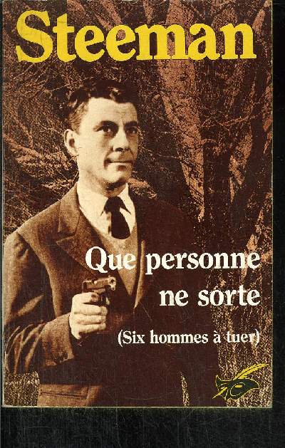 QUE PERSONNE NE SORTE (SIX HOMMES A TUER)