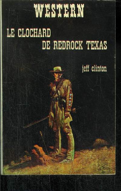 LE CLOCHARD DE REDROCK TEXAS