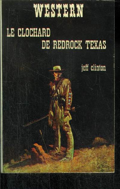 LE CLOCHARD DE REDROCK TEXAS