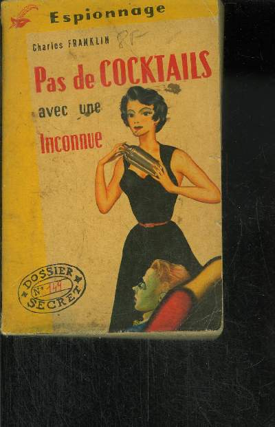 PAS DE COCKTAILS AVEC UNE INCONNUE
