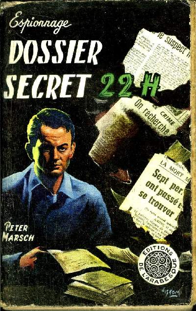 DOSSIER SECRET 22 H - PETER MARSCH - 1955 - Afbeelding 1 van 1