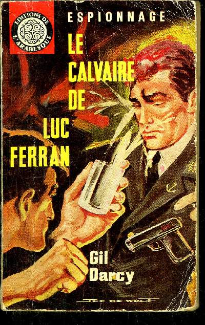 LE CALVAIRE DE LUC FERRAN