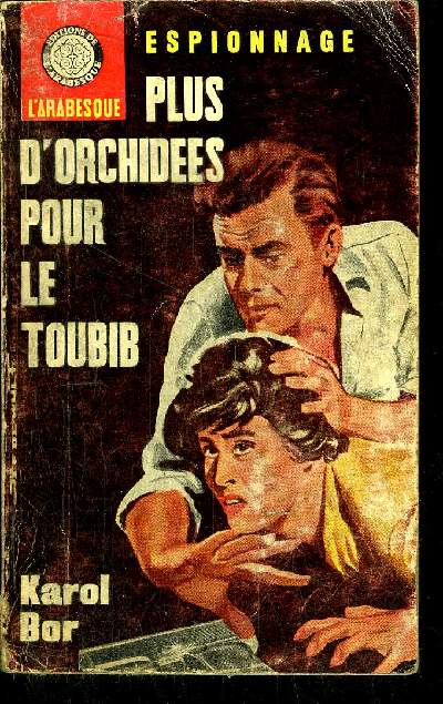 PLUS D'ORCHIDES POUR LE TOUBIB...